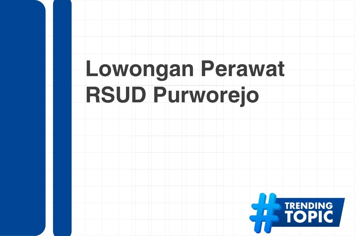 Lowongan Perawat RSUD Purworejo Tahun 2024